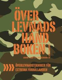 Överlevnadshandboken Överlevnadstekniker för…