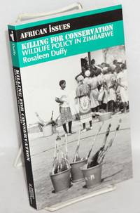 image of Killing for conservation; wildlife policy in Zimbabwe