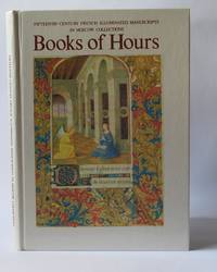 Books of Hours: Fifteenth-century French illuminated manuscripts in Moscow collections by Ekaterina Zolotova
- Hardcover
- 1991
- from Leopolis (SKU: 004682)