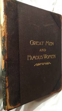 image of GREAT MEN AND FAMOUS WOMEN, VOLUME II, SOLDIERS AND SAILORS, PEN AND PENCIL SKETCHES AND HISTORY