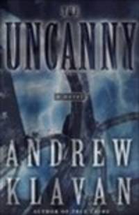 image of Klavan, Andrew | Uncanny, The | Signed First Edition Copy