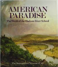 image of American Paradise: The World of the Hudson River School