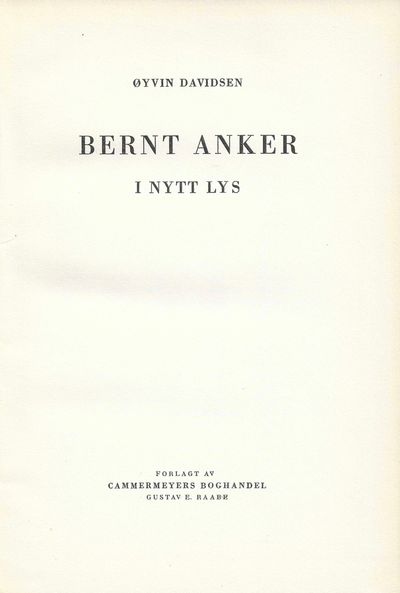 Bernt Anker i nytt lys.