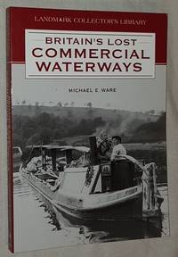 Britain's Lost Commercial Waterways Part One