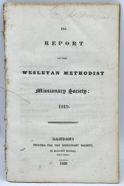 [RELIGION] THE REPORT OF THE WESLEYAN METHODIST MISSIONARY SOCIETY; 1819. | ACCOUNT OF DONATIONS AND SUBSCRIPTIONS TO THE WESLEYAN MISSION-FUND; FROM THE ACCOUNTS TRANSMITTED BY THE SECRETARIES OF THE SEVERAL AUXILIARY AND BRANCH SOCIETIES