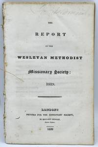 THE REPORT OF THE WESLEYAN METHODIST MISSIONARY SOCIETY; 1819. | ACCOUNT OF DONATIONS AND SUBSCRIPTIONS TO THE WESLEYAN MISSION-FUND; FROM THE ACCOUNTS TRANSMITTED BY THE SECRETARIES OF THE SEVERAL AUXILIARY AND BRANCH SOCIETIES