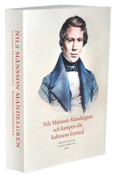 Nils Månsson Mandelgren och kampen för kulturens…