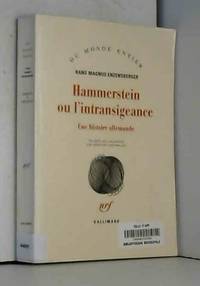 Hammerstein ou L'intransigeance: Une histoire allemande