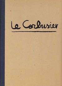 Le Corbusier - the Art of Architecture