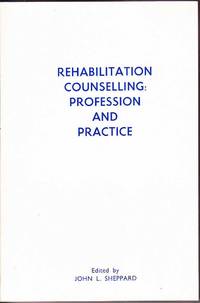 Rehabilitation Counselling: Profession and Practice by John L. Sheppard (ed.) - Paperback - First Edition - 1984 - from Mr Pickwick's Fine Old Books (SKU: 31064)