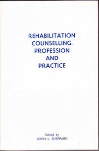 Rehabilitation Counselling: Profession and Practice by John L. Sheppard (ed.) - 1984