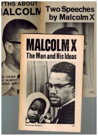 cover of A Trio of Malcolm X Pamphlets: Myths About Malcolm X, Two Speeches by Malcom X, and Malcolm X, The Man and His Ideas