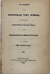 An Account of the Louisville City School, together with the Ordinances of the City Council, and the Regulations of the Board of Trustees for the Government of the Institution