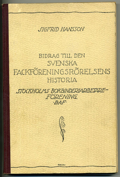 Bidrag till den svenska fackföreningsrörelsens…