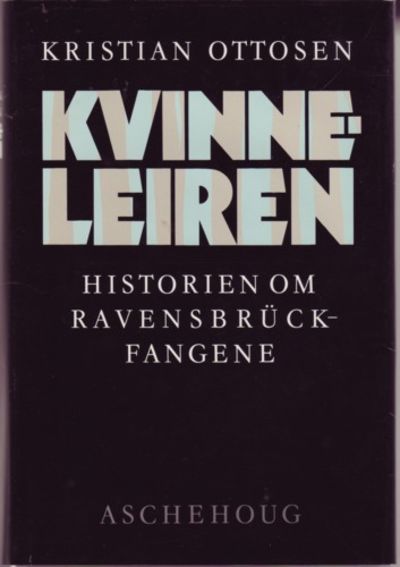Kvinneleiren. Historien om Ravensbrück-fangene
