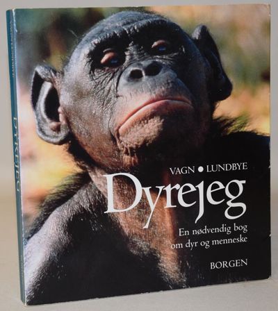 Dyrejeg - en nødvendig bog om dyr og menneske.