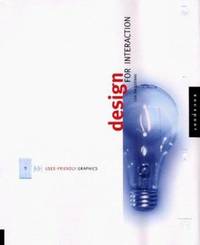 Design for Interaction : User-Friendly Graphics by Lisa Baggerman - 2000