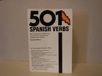 501 Spanish Verbs: Fully Conjugated in All the Tenses in a New Easy-to-Learn Format Alphabetically Arranged by Kendris, Christopher - 1996