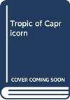 Tropic Of Capricorn