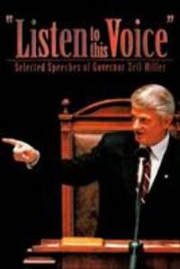 Listen to This Voice : Selected Speeches of Governor Zell Miller