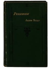 Pessimism: A History and a Criticism