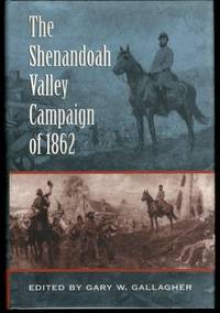 The Shenandoah Valley Campaign of 1862
