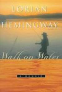 Walk on Water : A Memoir