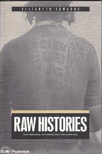 image of Raw Histories: Photographs, Anthropology and Museums
