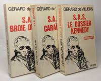 S.A.S. Le dossier Kennedy + S.A.S. CaraÃ¯bes + S.A.S. Broie du noir --- 3 livres by De Villiers Gerard - 1967