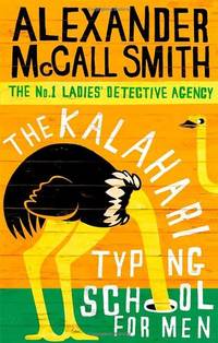 The Kalahari Typing School For Men (No. 1 Ladies' Detective Agency) Book 4