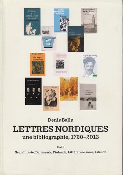 Lettres Nordiques - une bibliographie, 1720-2013.…