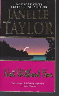 Not Without You by Janelle Taylor - Paperback - 2000-06-01 - from Vada's Book Store (SKU: 1709260020)