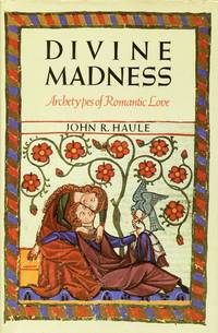 image of Divine Madness: Archetypes of Romantic Love