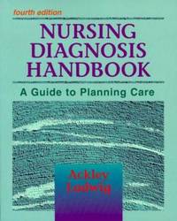 Nursing Diagnosis Handbook by Betty J. Ackley - 1999