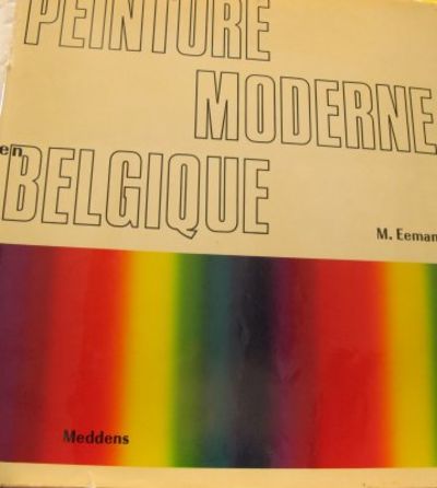 La peinture moderne en Belgique.