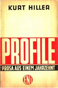 Profile. Prosa aus einem Jahrzehnt.