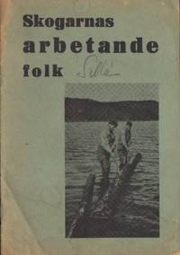 Skogarnas arbetande folk.