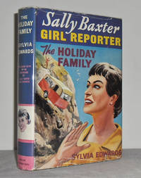 Sally Baxter - Girl Reporter: The Holiday Family (no 8) by EDWARDS, Sylvia - 0