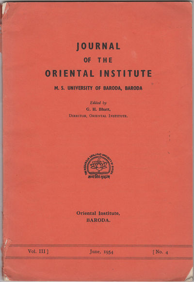 Journal of the Oriental Institute. M.S. University of Baroda, Baroda. Vol. III, No. 4, June, 1954