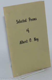 cover of Selected poems of Albert O. Ney