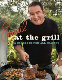 Emeril at the Grill : A Cookbook for All Seasons