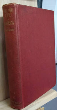 image of Village Life in America, 1852-1872: Including the Period of the American Civil War As Told in the Diary of a School-Girl