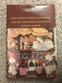 Early Medieval Bible Illumination and the Ashburnham Pentateuch