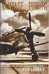 Vantage Points: A Novel of Men and Women in World War II (inscribed)