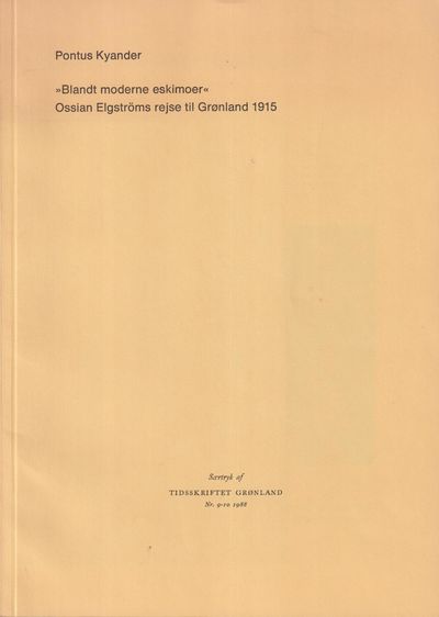 ‘Blandt moderne eskimoer’. Ossian Elgströms rejse…