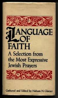 Language of Faith: a Selection From the Most Expressive Jewish Prayers