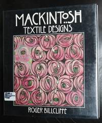 Mackintosh Textile Designs by Billcliffe, Roger - 1982-10-01