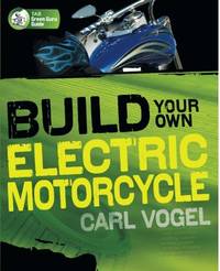 Build Your Own Electric Motorcycle (Tab Green Guru Guides)