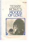 Terry Rowe&#039;s Moods of Love by Rowe, Terry - 1976