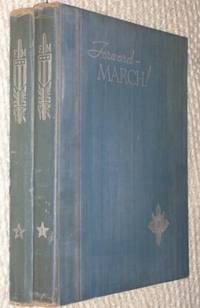 FORWARD MARCH! The Photographic Record of America in the World War and the Post War Social Upheaval by Mackey, Frank, Jernegan, J. Wilson, Marcus, - 1934